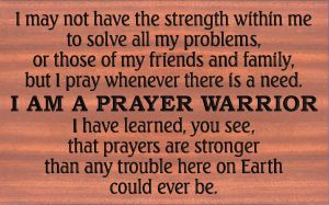 I am a prayer warrior sign